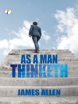 cover image of As a Man Thinketh